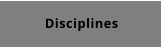 Disciplines